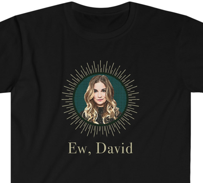 Alexis Ew David Schitt's Creek Unisex Softstyle T-Shirt