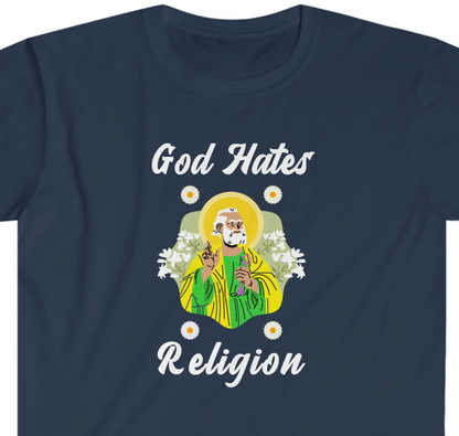 God Hates Religion funny Unisex Softstyle T-Shirt