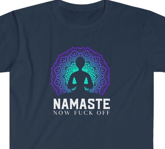 Namaste Now F@ck Off Unisex Softstyle funny T-Shirt