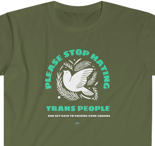 Stop Hating Trans People / Cousin Fuckers Unisex Softstyle T-Shirt