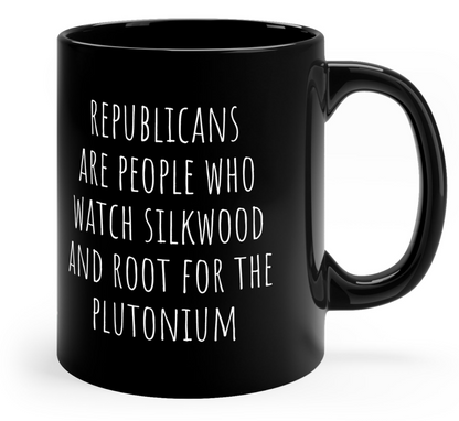 Republicans Are People Who 11oz Black Mug