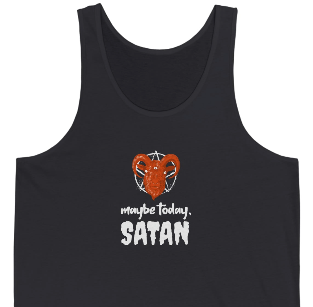 Maybe Today Satan Unisex Jersey Tank - Rewd Tees