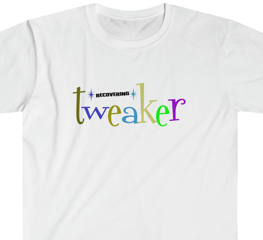 Recovering Tweaker Unisex Softstyle T-Shirt