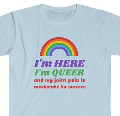 I'm Here I'm Queer LGBT Unisex Softstyle T-Shirt