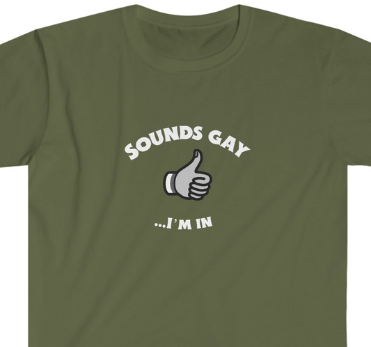 Sounds Gay Rewd Tees Unisex Softstyle T-Shirt