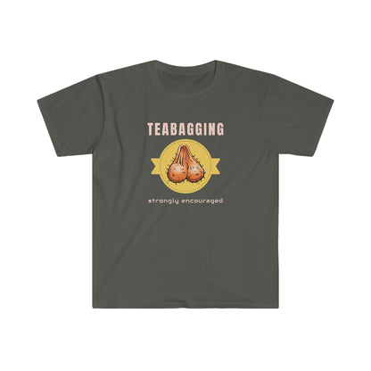 Teabagging Strongly Encouraged Unisex Softstyle T-Shirt