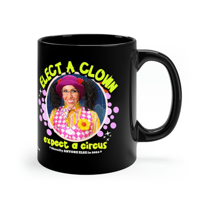 Elect a Clown Lauren Boebert 11oz Black Mug