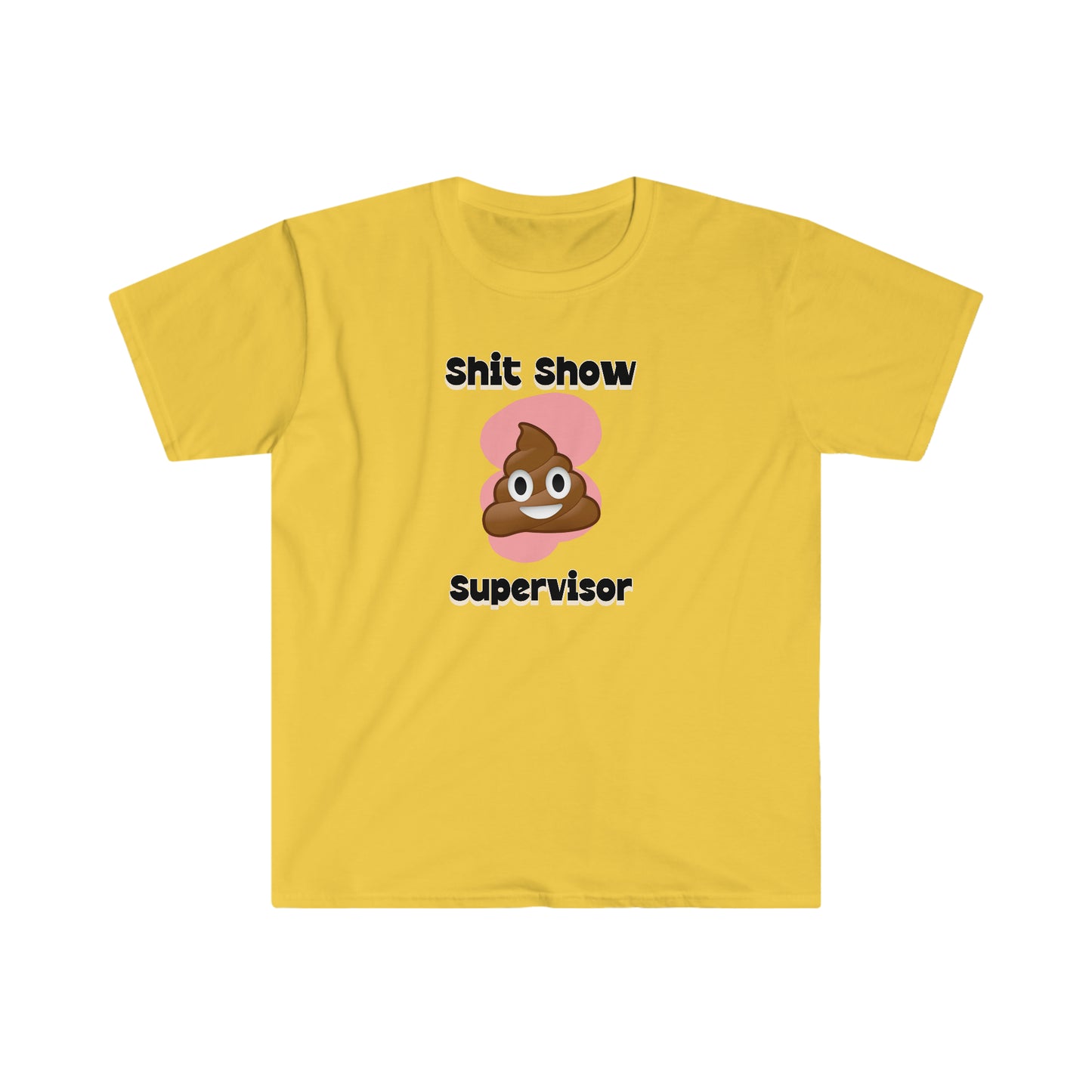 Shit Show Supervisor Unisex Softstyle funny T-Shirt