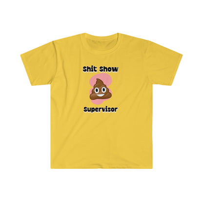 Shit Show Supervisor Unisex Softstyle funny T-Shirt