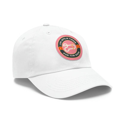 Only Here for the Dick cap with Leather Patch (Round)