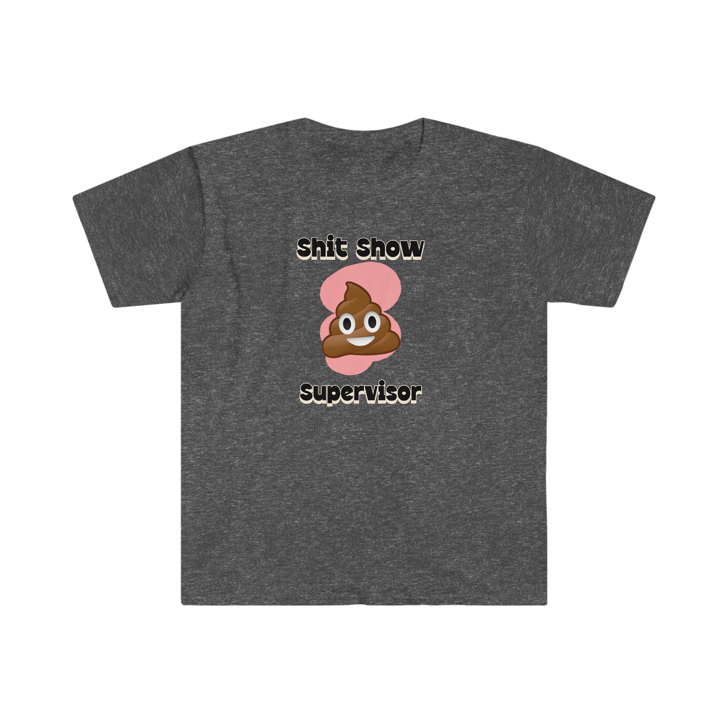 Shit Show Supervisor Unisex Softstyle funny T-Shirt