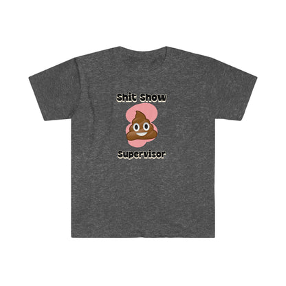 Shit Show Supervisor Unisex Softstyle funny T-Shirt