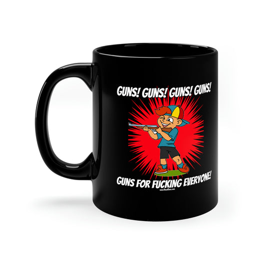 Guns! Guns! Guns! for Everyone 11oz funny Black Mug