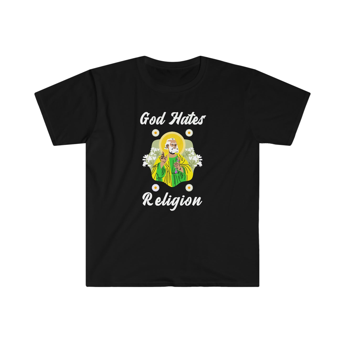 God Hates Religion funny Unisex Softstyle T-Shirt