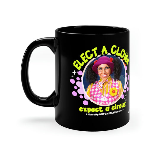 Elect a Clown Lauren Boebert 11oz Black Mug