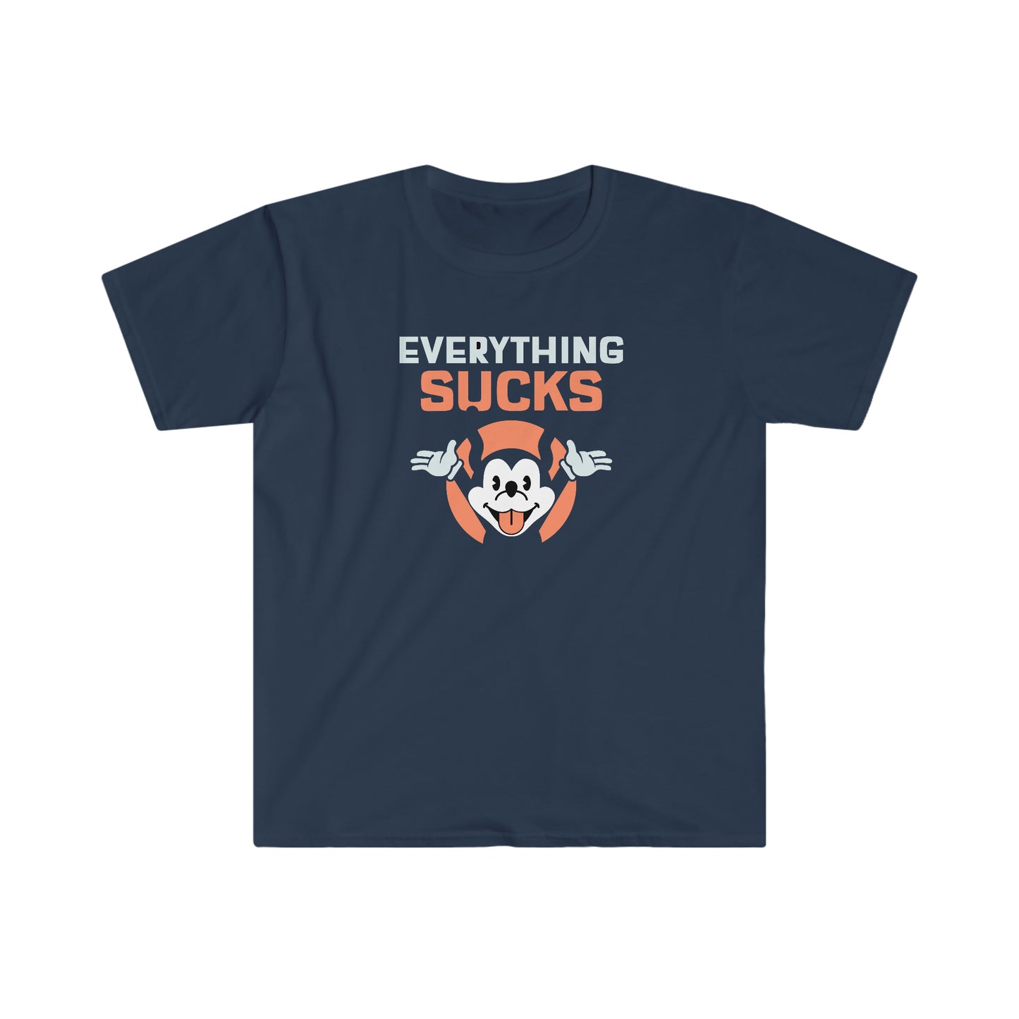 Everything Sucks Unisex funny Softstyle T-Shirt