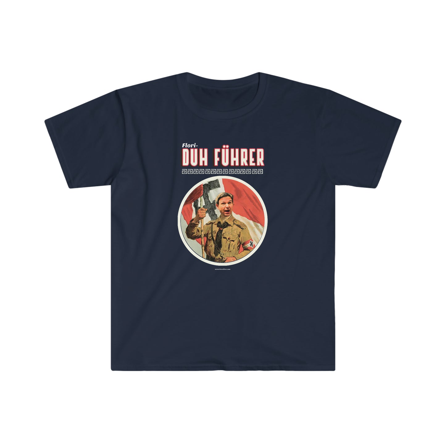 Ron DeSantis T-shirt Duh Fuhrer political Unisex Softstyle Ron DeSantisT-Shirt
