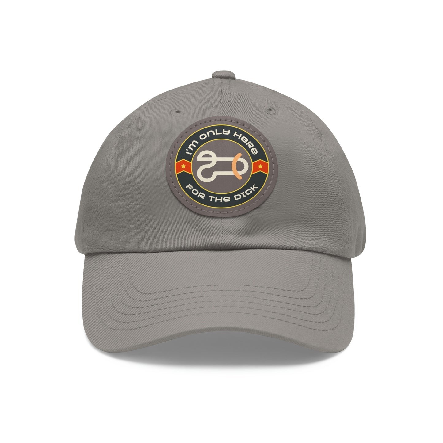 Only Here for the Dick cap with Leather Patch (Round)