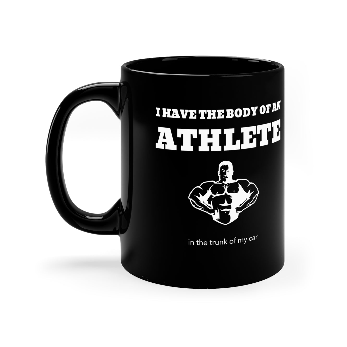 Rewd Tees Body of an Athlete 11oz Black funny mug