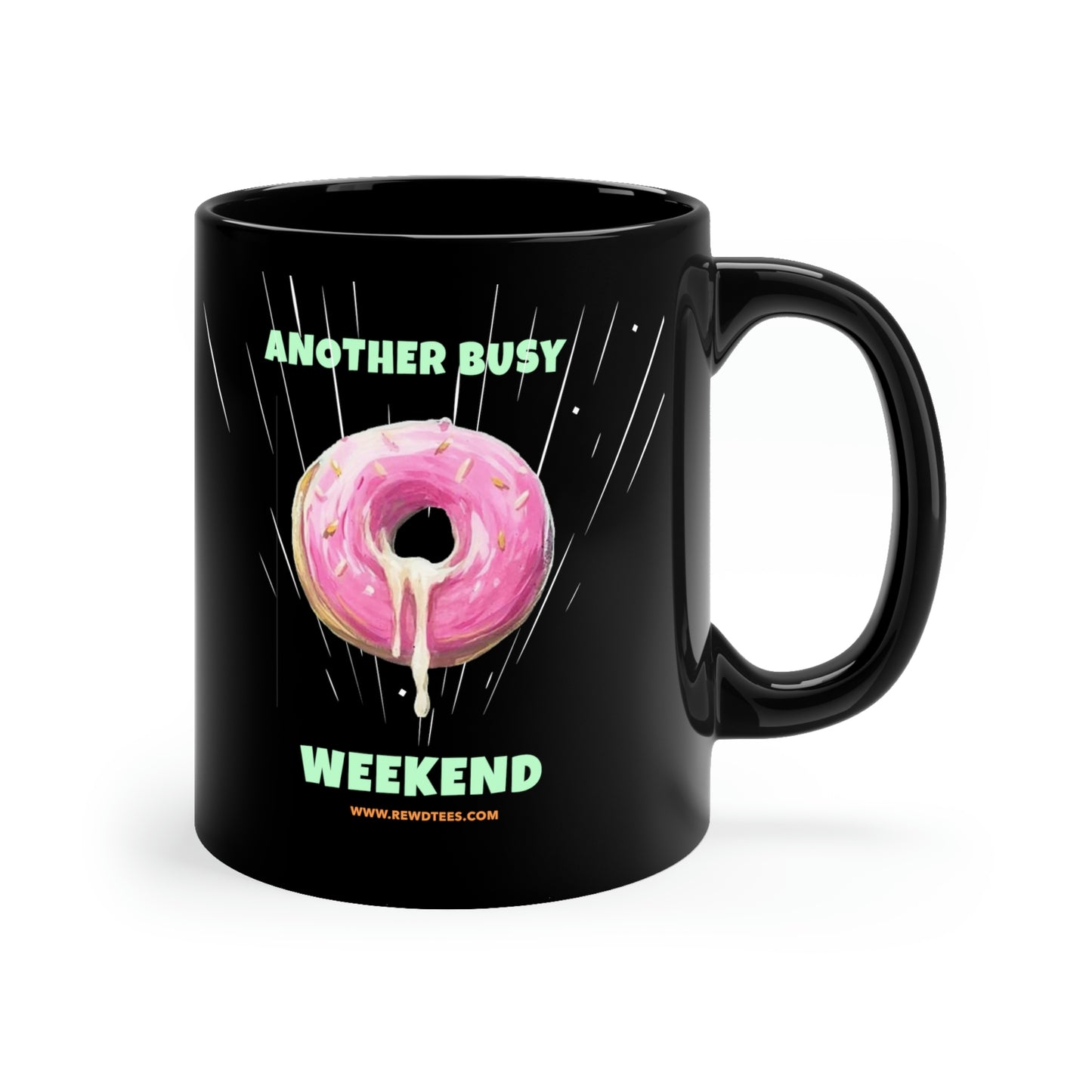 Another Busy Weekend Suggestive Donut 11oz Black Mug