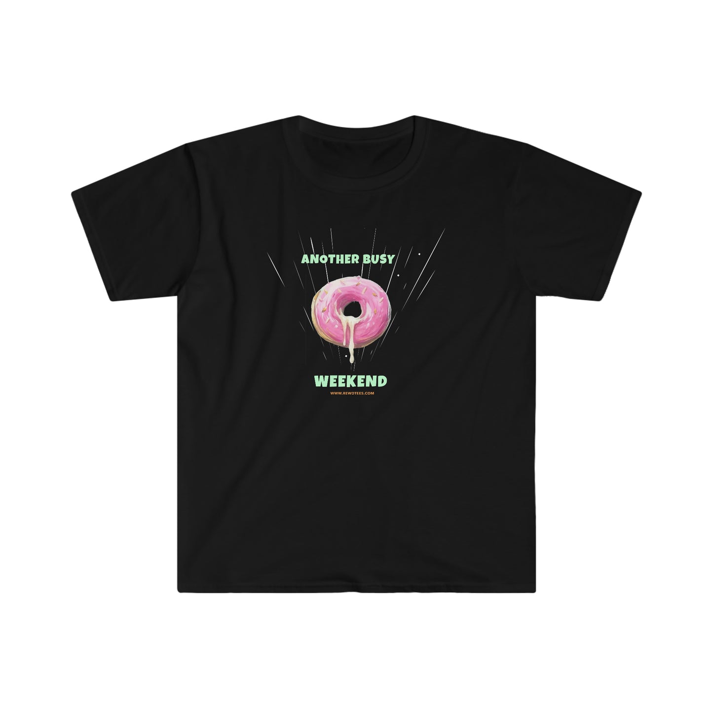 Another Busy Weekend Donut Unisex funny  Softstyle T-Shirt